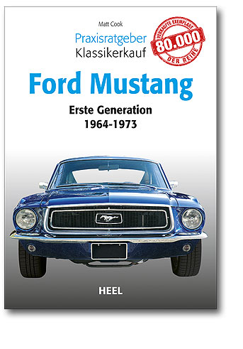 Praxisratgeber Klassikerkauf: Ford Mustang