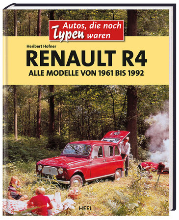 Cover Autos, die noch Typen waren: Renault R4 | Heel Verlag