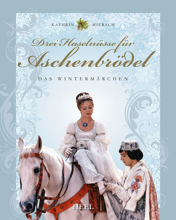 Cover Drei Haselnüsse für Aschenbrödel | Heel Verlag