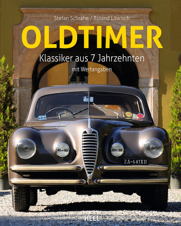 Cover Oldtimer - Klassiker aus 7 Jahrzehnten | Heel Verlag
