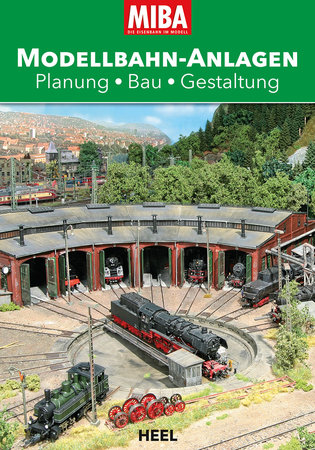 Cover MIBA Modellbahn-Anlagen | Heel Verlag