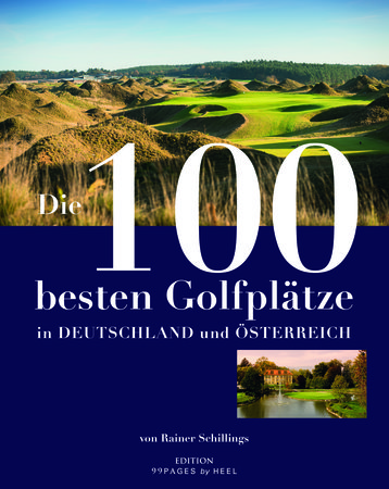 Buchcover Die 100 besten Golfplätze | Heel Verlag
