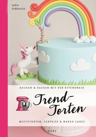 Buchcover Trendtorten, Motivtorten, Suprise- und Nakedcakes | Heel Verlag