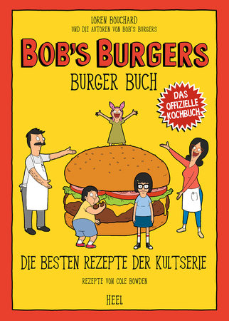 Buchcover Bob's Burgers - Die besten Rezepte der Kultserie | Heel Verlag