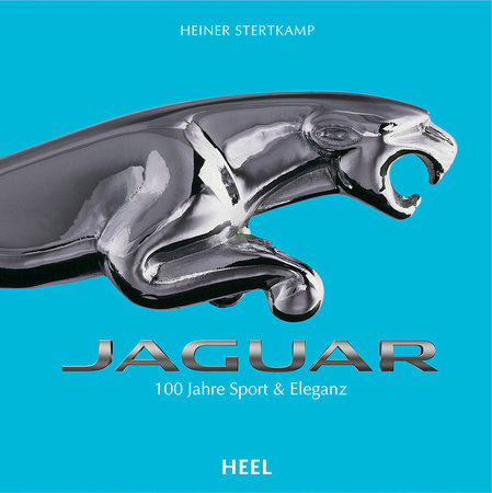 Cover Jaguar - 100 Jahre Sport & Eleganz | Heel Verlag