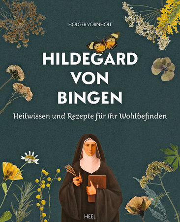 Cover Heilwissen und Rezepte für Ihr Wohlbefinden | Heel Verlag