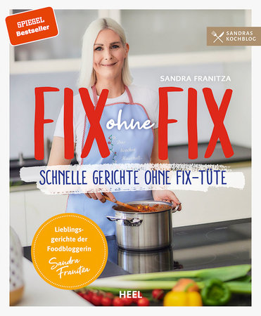 Cover Fix ohne Fix - Sandras Kochblog | Heel Verlag