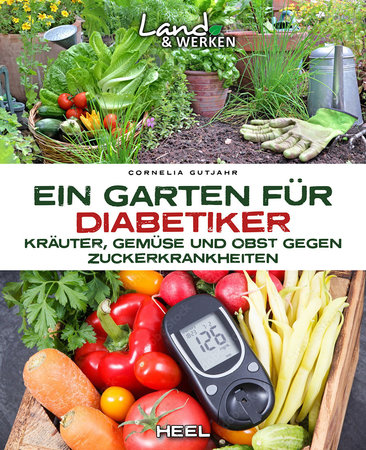 Cover Ein Garten für Diabetiker | Heel Verlag
