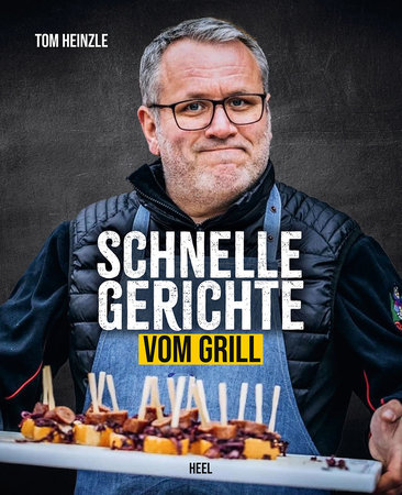 Cover Schnelle Gerichte vom Grill | Heel Verlag