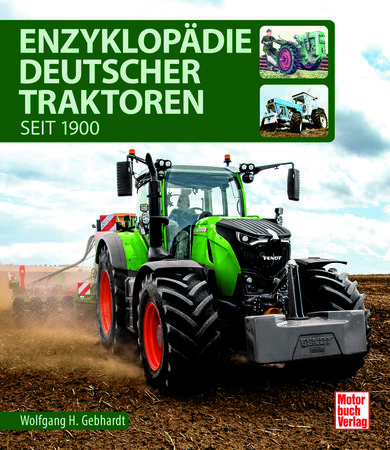 Cover Enzyklopädie Deutscher Traktoren - seit 1900 | Heel Verlag