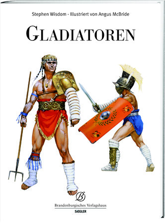 Buchcvover Gladiatoren - Berufskrieger der Antike | Heel Verlag