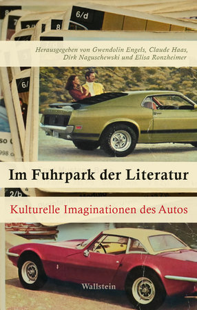 Cover Im Fuhrpark der Literatur - Kulturelle Imaginationen des Autos | Heel Verlag