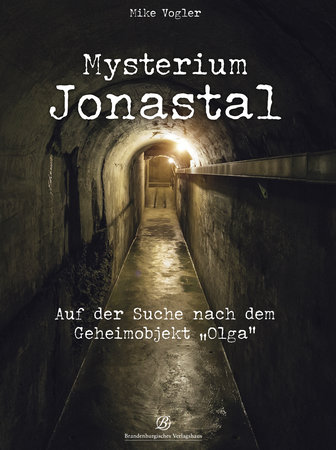 Buchcover Mysterium Jonastal - Das Geheimobjekt "Olga" | Heel Verlag